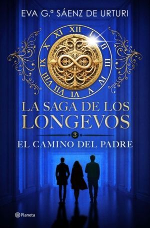LA SAGA DE LOS LONGEVOS 3. EL CAMINO DEL PADRE