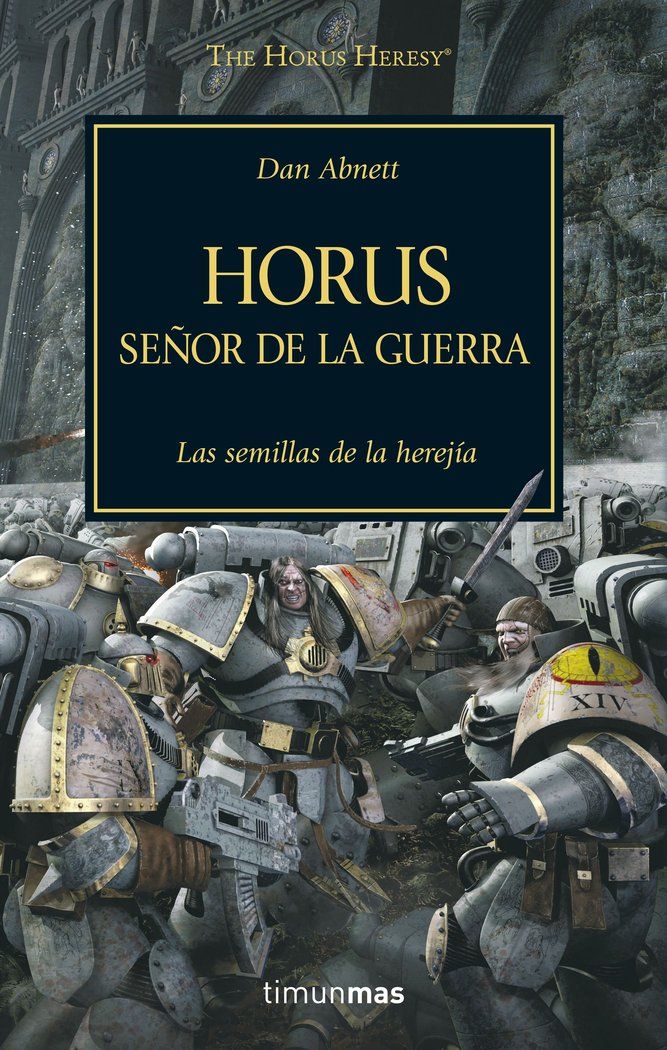 THE HORUS HERESY 1 SEÑOR DE LA GUERRA