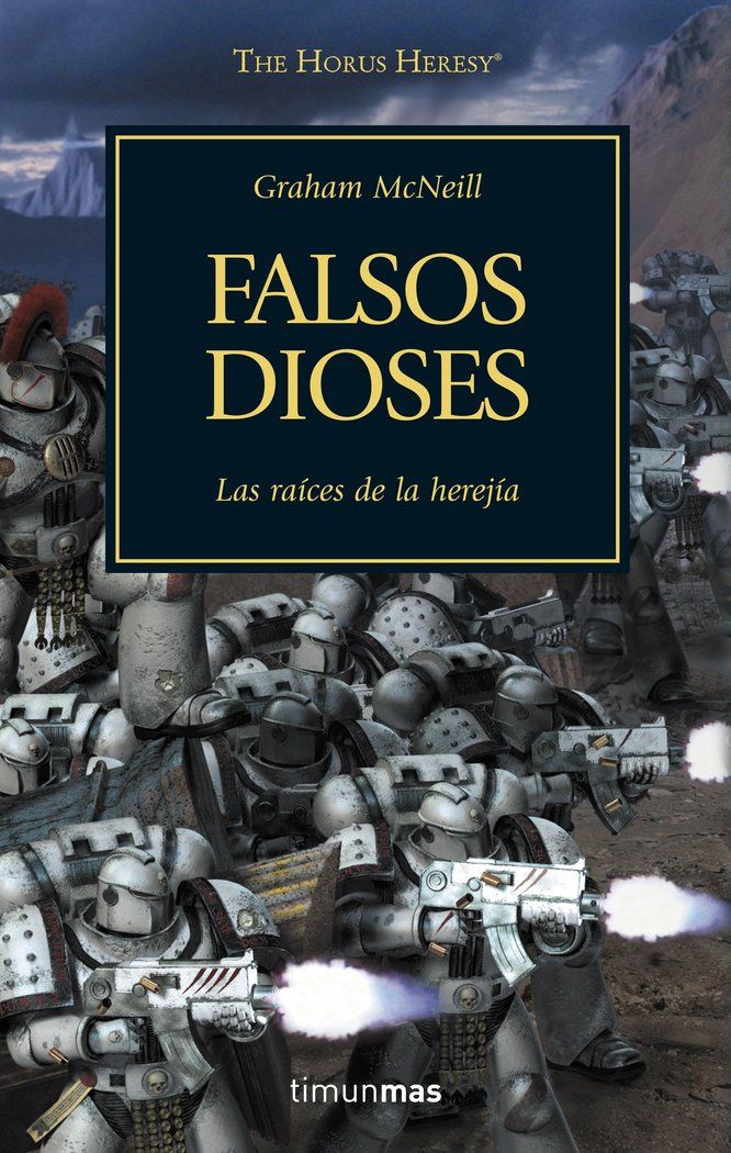 THE HORUS HERESY 2 FALSOS DIOSES