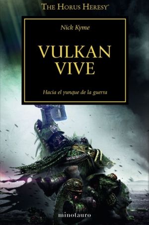 THE HORUS HERESY 26 VULKAN VIVE