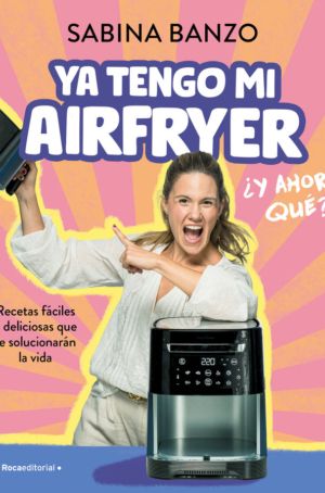 YA TENGO MI AIRFRYER AHORA QUE