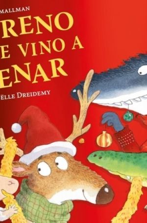 EL RENO QUE VINO A CENAR