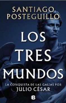 LOS TRES MUNDOS. SERIE JULIO CESAR 3