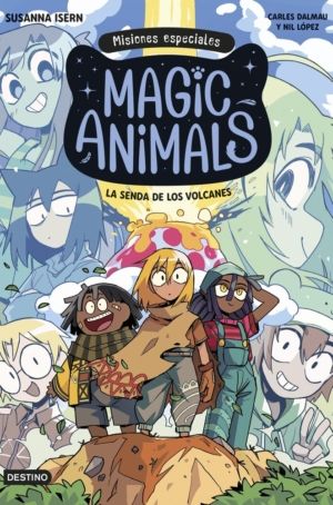 MAGIC ANIMALS MISIONES ESPECIALES 1 LA SENDA DE LOS VOLCAN