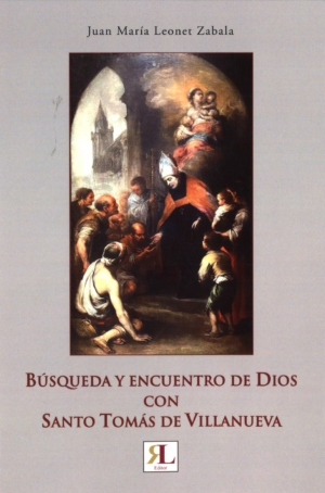 BÚSQUEDA Y ENCUENTRO DE DIOS CON SANTO TOMÁS DE VILLANUEVA
