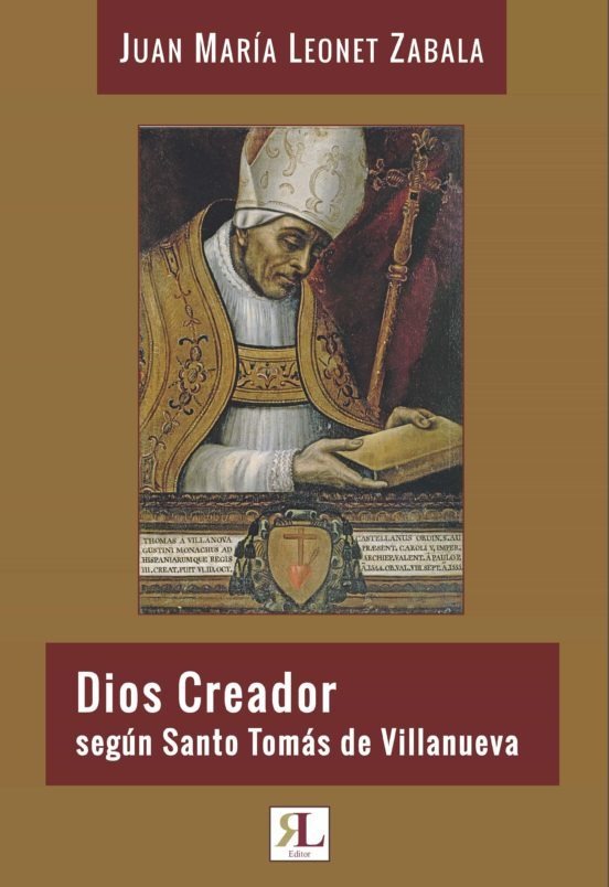 DIOS CREADOR SEGUN SAN TOMAS DE VILLANUEVA
